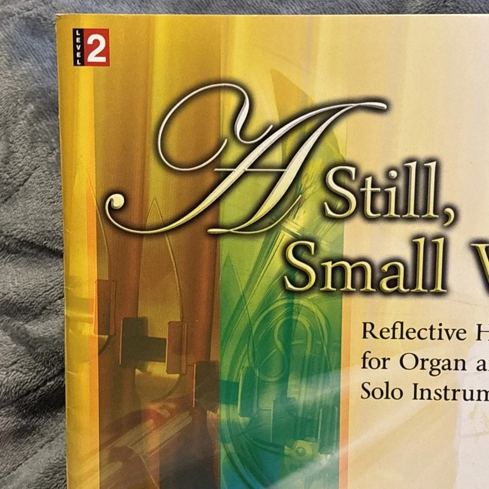 Stephen Walters A STILL, SMALL‎ VOICE: Reflective Hymn Settings for Organ 2008